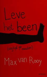 Cover of: Leve het been! by Max van Rooy