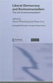 Cover of: Liberal Democracy and Environmentalism: The End of Environmentalism? (Routledge/Ecpr Studies in European Political Science)