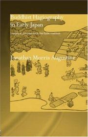 Buddhist hagiographies in early Japan by Jonathan Morris Augustine