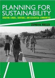 Cover of: Planning for sustainability: creating livable, equitable, and ecological communities