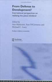 Cover of: From Defense to Development?: International Perspectives on Realizing the Peace Dividend (Studies in Defence Economics (Chur, Switzerland), V. 7.)