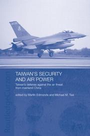 Cover of: Taiwan's security and air power: Taiwan's defense against the air threat from Mainland China