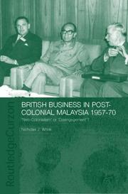 Cover of: British business in post-colonial Malaysia, 1957-70: neo-colonialism or disengagement?