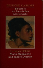 Cover of: Judith: Maria Magdalene ; Herodes und Mariamne ; Gyges und sein Ring