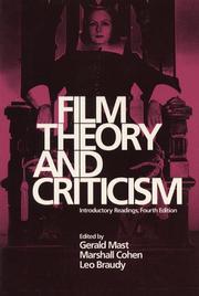 Cover of: Film theory and criticism by [edited by] Gerald Mast, Marshall Cohen, Leo Braudy.
