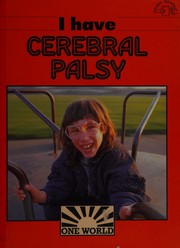 Cover of: I Have Cerebral Palsy (One World)