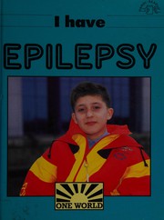 Cover of: I Have Epilepsy (One World)