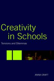 Cover of: Creativity in Schools: Tensions and Dilemmas