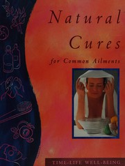 Cover of: Natural cures for common ailments by Xandria Williams