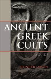 Cover of: Ancient Greek Cults by J. Larson