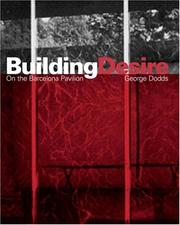 Cover of: Building desire: on the Barcelona Pavilion