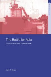 Cover of: The Battle for Asia: From Decolonization to Globalization (Asia's Transformations)