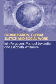 Cover of: Globalisation, Global Justice and Social Work