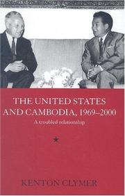 Cover of: The United States and Cambodia, 1969-2000 by Kenton J. Clymer