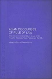 Cover of: Asian Discourses of Rule of Law: Theories and Implementation of Rule of Law in 12 Asian Countries, France and the US (Routledgecurzon Law in Asia)