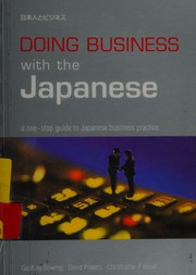 Cover of: Doing business with the Japanese: a one-stop guide to Japanese business practice