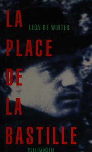 Cover of: La Place de la Bastille: vertelling