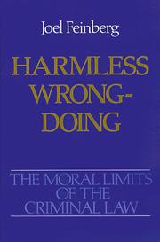 Harmless Wrongdoing (Moral Limits of the Criminal Law, Vol 4) by Joel Feinberg