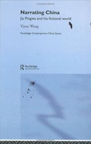 Cover of: Narrating China: Jia Pingwa and his fictional world by Yiyan Wang