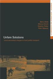 Cover of: Unfare Solutions: Local Earmarked Charges to Fund Public Transport (Transport, Development and Sustainability)