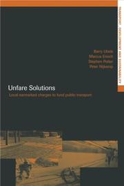 Cover of: Unfare solutions: local earmarked charges to fund public transport