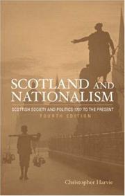 Cover of: Scotland and nationalism by Christopher Harvie