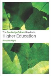The RoutledgeFalmer reader in higher education by Malcolm Tight