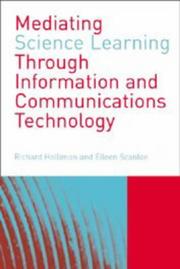 Mediating Science Learning through Information and Communications Technology by Eileen Scanlon