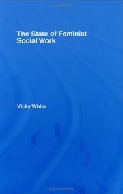 Cover of: The State of  Feminist Social Work by Vicky White