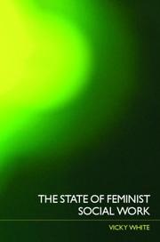 Cover of: The State of Feminist Social Work by Vicky White