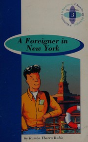 A foreigner in New York by Ramón Ybarra Rubio