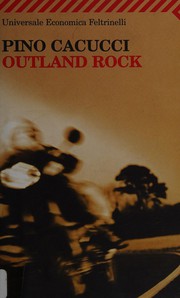 Cover of: Outland rock by Pino Cacucci