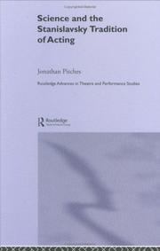 Cover of: Science and the Stanislavsky tradition of acting by Jonathan Pitches
