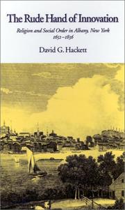 Cover of: The rude hand of innovation: religion and social order in Albany, New York, 1652-1836