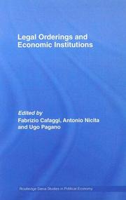 Cover of: Legal orderings and economic institutions by edited by Fabrizio Cafaggi, Antonio Nicita, and Ugo Pagano.