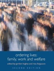 Cover of: Ordering Lives: Family, Work and Welfare (Introduction to the Social Sciences: Understanding Social Change)