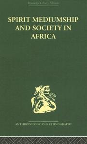 Spirit Mediumship and Society in Africa by John Beattie