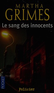 Cover of: Le sang des innocents by Martha Grimes