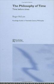 Cover of: The Philosophy of Time: Time Before Times (Routledge Studies in Twentieth Century Philosophy)