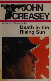 Cover of: Death in the rising sun by John Creasey