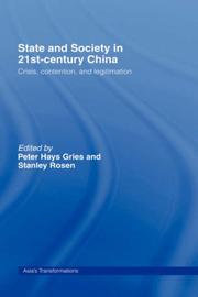 Cover of: State and society in 21st century China: crisis, contention, and legitimation