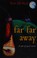 Cover of: Far Far Away