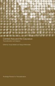 Cover of: Central Asia and the Caucasus: transnationalism and diaspora