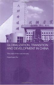 Cover of: Globalisation, transition and development in China: the case of the coal industry