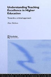 Cover of: Understanding teaching excellence in higher education: towards a critical approach