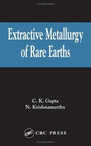 Cover of: Extractive Metallurgy of Rare Earths by C. K. Gupta, N. Krishnamurthy