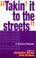 Cover of: "Takin' It to the Streets"