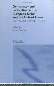 Cover of: Democracy and Federalism in the European Union and the United States by Sergio Fabbrini