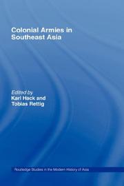 Cover of: Colonial armies in Southeast Asia by edited by Karl Hack and Tobias Rettig.