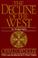 Cover of: The decline of the West